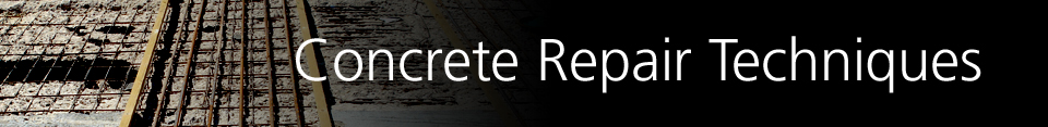 Concrete Repair Techniques Concrete Repair Techniques