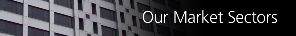 Our Market Sectors Our Market Sectors