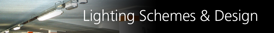 Lighting Schemes & Design